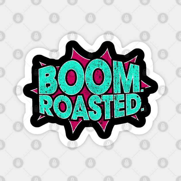 Boom Roasted Sticker by huckblade